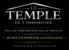 LE TEMPLE DE L'IMMOBILIER "Tous vos investissements sous le même toit"